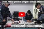 For&ccedil;a T&aacute;tica apreende drogas e conduz adolescente suspeita de tr&aacute;fico durante a&ccedil;&atilde;o em Ariquemes &ndash; V&Iacute;DEO