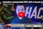 Hackathon Extensionista IFRO 2026 &eacute; lan&ccedil;ado em Ariquemes com foco em mobilidade rural &ndash; V&Iacute;DEO