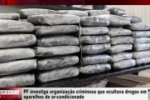 PF investiga organiza&ccedil;&atilde;o criminosa que ocultava drogas em aparelhos de ar condicionado &ndash; V&Iacute;DEO