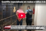 Quadrilha especializada em roubos e tr&aacute;fico &eacute; desarticulada; elementos s&atilde;o presos em Cacaul&acirc;ndia &ndash; LIVE: ESTAMOS NO AR! PROGRAMA BRONCA DA PESADA