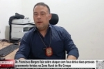Dr. Francisco Borges fala sobre ataque com faca que deixou duas pessoas gravemente feridas na Zona Rural de Rio Crespo &ndash; V&Iacute;DEO