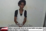 Mulher &eacute; encontrada morta em terreno baldio com golpes de faca no Setor 11 em Ariquemes &ndash; V&Iacute;DEO