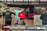 Pol&iacute;cia Militar apreende duas armas e 17 muni&ccedil;&otilde;es e prende condutor por embriaguez em Rio Crespo &ndash; V&Iacute;DEO