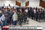 Solenidade do 7&ordm; BPM homenageia Policiais Militares em comemora&ccedil;&atilde;o ao Dia do Soldado na ACIA &ndash; V&Iacute;DEO