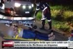 SAMU socorre passageira ferida ap&oacute;s carro colidir com motocicleta na Av. Rio Branco em Ariquemes &ndash; V&Iacute;DEO
