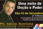 ARIQUEMES: Pr. Abílio Santana − Uma noite de Unção e Poder