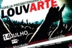 ARIQUEMES: Igreja Presbiteriana do Brasil convida a população para participar do LOUVARTE