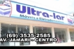 ARIQUEMES: Ultra Lar reinaugura nova loja agora na Av. Jamari
