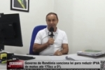 Governo de Rondônia sanciona lei para reduzir IPVA de motos até 170cc a 0% – Vídeo