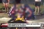 Após atropelamento mãe e filhos são socorridos pelo SAMU na Av. Candeias – VÍDEO