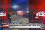 Assaltantes trocam tiros com PM de Alto Paraíso